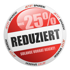 Bis 25% reduziert - solange Vorrat reicht