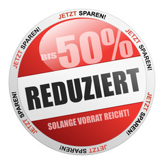 Bis 50% reduziert - solange Vorrat reicht