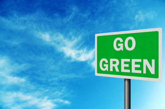 'Go Green' photo realistic sign, with space for your text