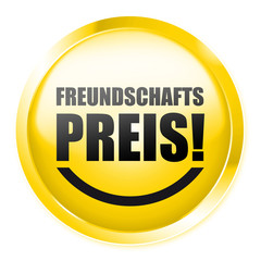 Freundschaftspreis! Button
