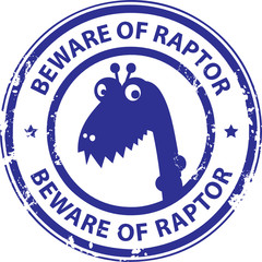 Grunge stamp with Raptor and the word Beware of Raptor