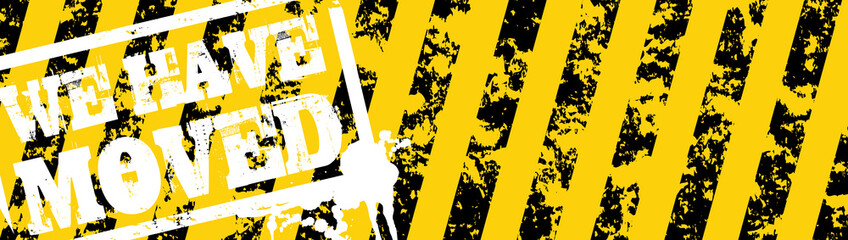 Fototapeta premium we have moved banner