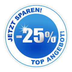 Button - Jetzt sparen! Top Angebot! Aktionspreis Aktion 25