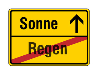 Schild Gelb Sonne statt Regen