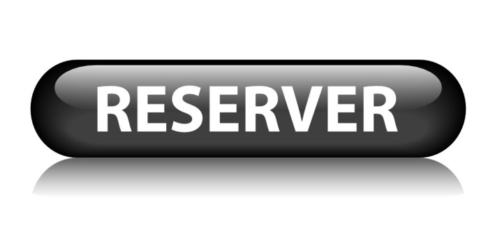 Bouton RESERVER (r&eacute;servation en ligne h&ocirc;tel restaurant tickets)