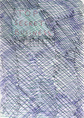 abstract secret business concept, random handwrited background