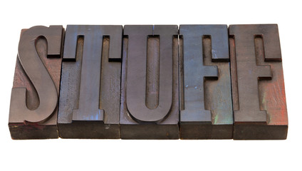 stuff - word in letterpress type