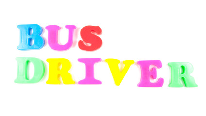 bus driver written in fridge magnets on white background