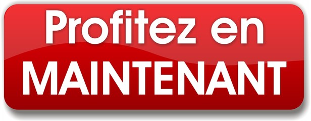 bouton profitez en maintenant