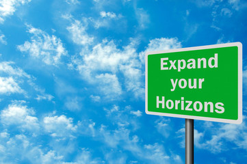 Photo realistic 'expand your horizons' sign, with space for text