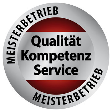 Meisterbetrieb - Qualität - Service - Kompetenz