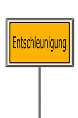 Entschleunigung, Schild