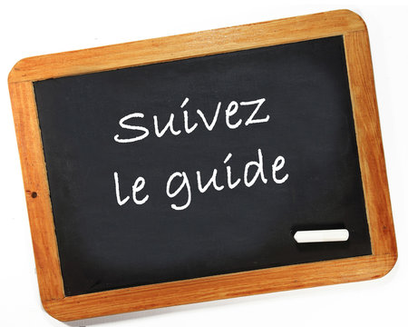 suivez le guide