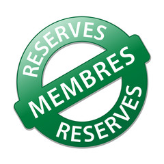 Tampon “RESERVES MEMBRES” (s'abonner s'inscrire gratuit)