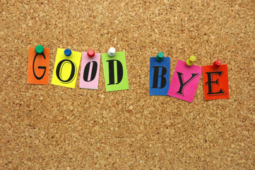 Good bye