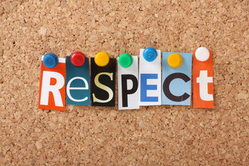 The word Respect in magazine letters on a notice board