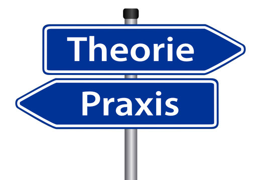 Theorie vs. Praxis