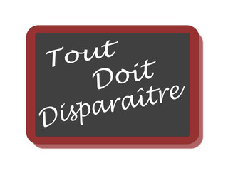 Obraz premium PANNEAU TOUT DOIT DISPARAITRE