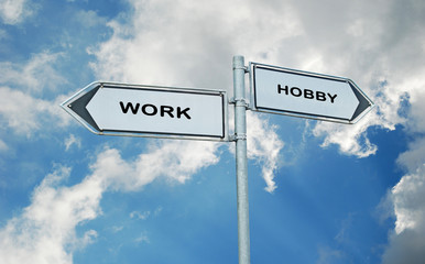 Road sign to work and hobby