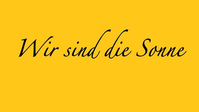 Wir sind die Sonne