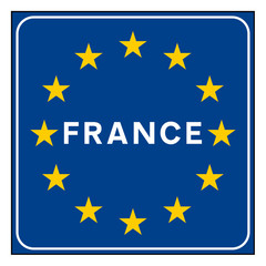 France road sign on European flag