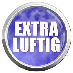 extra luftig
