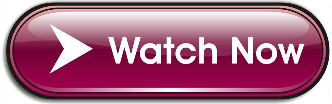 bouton watch now