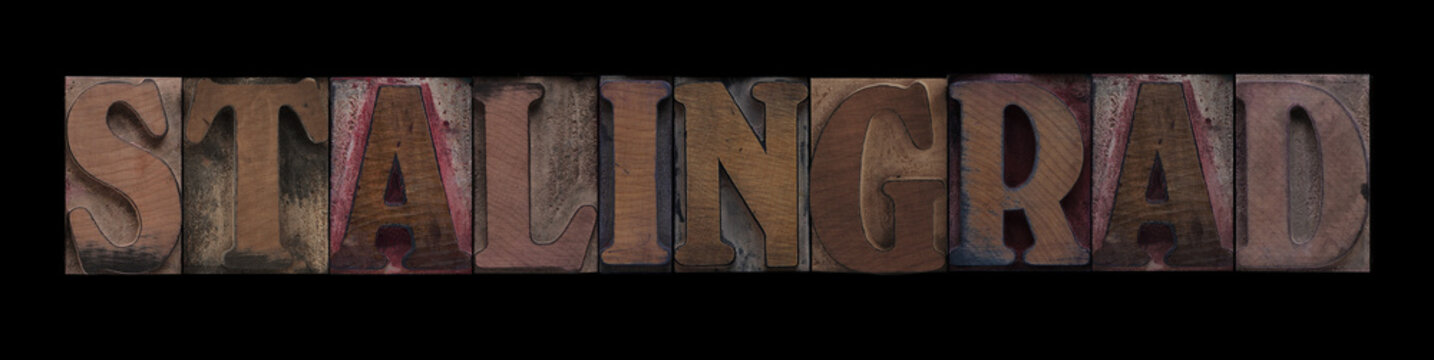 the word Stalingrad in old letterpress wood type