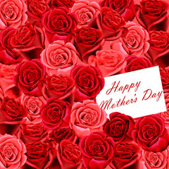 Mother's Day roases with a card "Happy Mother's day"