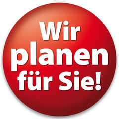 Wir planen für Sie!