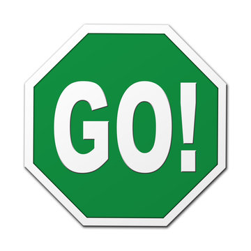 Go! stop octagon sign