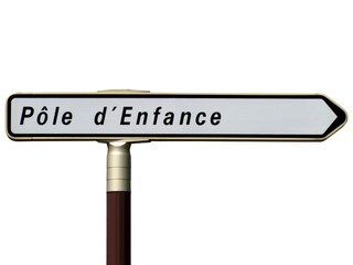Panneau directionnel' P&ocirc;le Enfance '