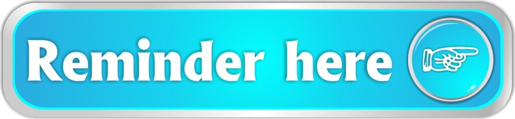button reminder here
