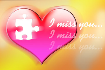I miss you
