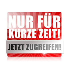 Nur für kurze Zeit! Button, Icon