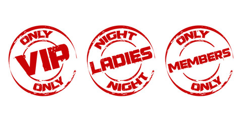 Stempel: Only VIP * Ladies Night * Members Only