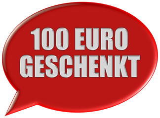 Sprechblase rot 100 EURO GESCHENKT