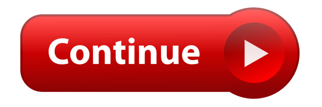 "CONTINUE" Web Button (click here submit next confirm validate)