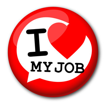 Badge "I love my job"