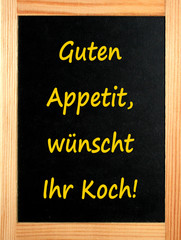 Fototapeta premium tafel:guten appetit wünscht ihr koch