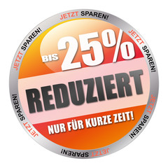bis 25% reduziert
