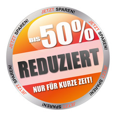 bis 50% reduziert