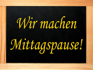 schild, tafel: mittagspause