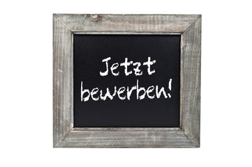 Tafel mit Jetzt bewerben