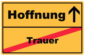 Schild Hoffnung Trauer