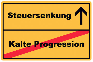 Schild Steuersenkung Kalte Progression