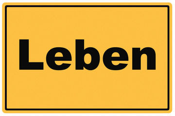 Schild Leben