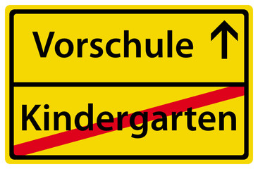 Vorschule nach Kindergarten Ortsausgangsschild