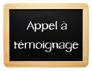 Fototapeta premium Appel à témoignage