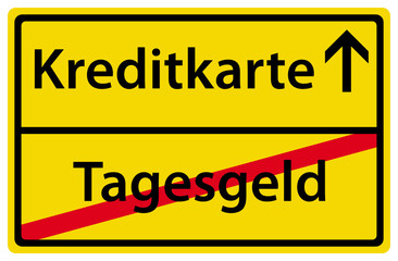 Obraz premium Kreditkarte anstatt Tagesgeld Zinsen Vergleich Schild